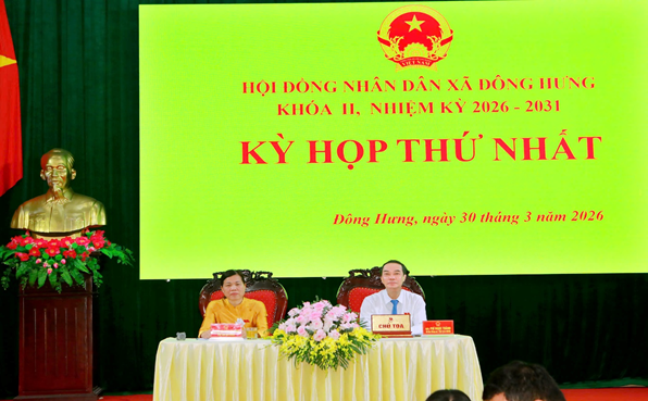 HỘI ĐỒNG NHÂN DÂN XÃ ĐÔNG HƯNG TỔ CHỨC KỲ HỌP THỨ NHẤT HĐND XÃ KHÓA II, NHIỆM KỲ 2026–2031